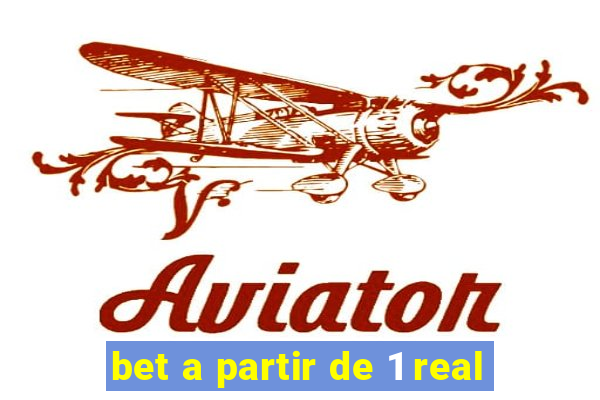 bet a partir de 1 real